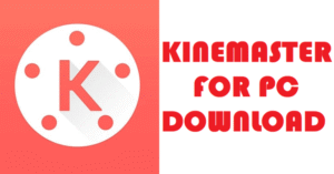 KineMaster for PC – Download Video Editor on PC & Mac 2026 1